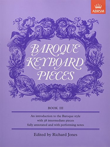 Baroque Keyboard Pieces Book III (Baroque Keyboard Pieces (ABRSM))